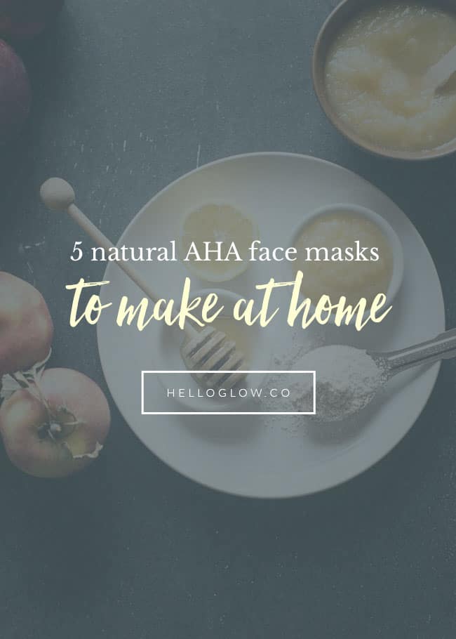 5 Natural AHA Face Masks You Can Make at Home - 