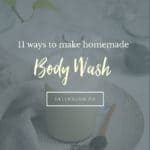 11 Ways to Make Homemade Body Wash - Homemade Glow