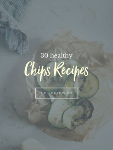 30 Healthy Chips Recipes - Homemade Glow