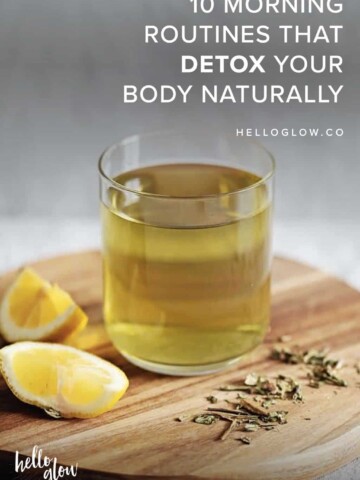 10 Morning Routines that Detox Your Body Naturally - 