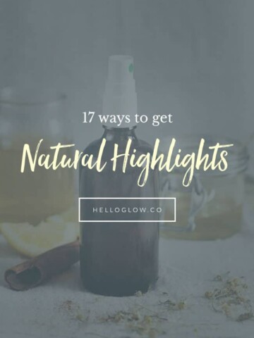 17 Ways to Get Natural Highlights - 