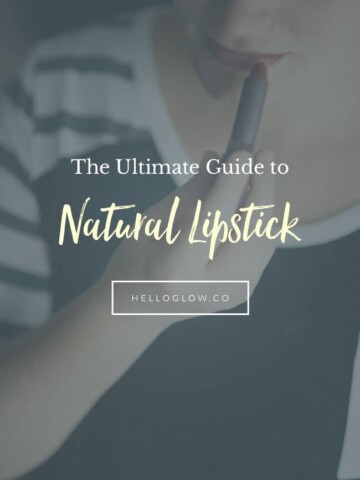 The Ultimate Guide to Natural Lipstick - 