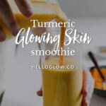 Turmeric Glowing Skin Smoothie - Homemade Glow