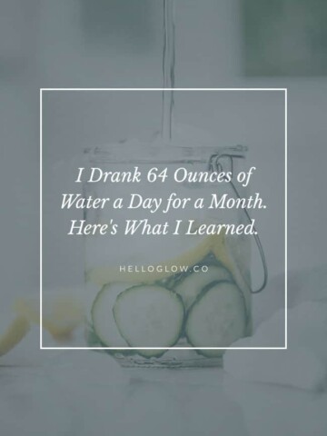 I Drank 64 Ounces of Water a Day for a Month. Here's What I Learned.